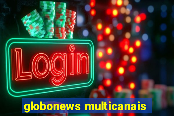 globonews multicanais